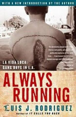 Always Running: La Vida Loca: Gang Days in L.A. – Paperback – GOOD