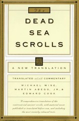 THE DEAD SEA SCROLLS: A NEW TRANSLATION By Michael O. Wise & Martin G. Abegg