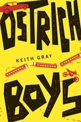 Ostrich Boys by Gray, Keith