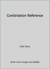 Combination Reference by Eldin Ricks