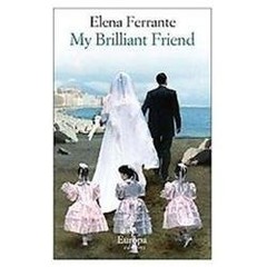My Brilliant Friend (Neapolitan) by Ferrante, Elena