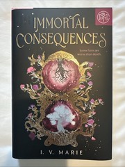 Immortal Consequences by I. V. Marie (2025, Hardcover)