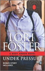 Under Pressure: Includes a Bonus Story (Body Armor, 1) – mass market paperba…
