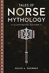 Tales of Norse Mythology: Illustrated Edition Hardcover H. A. Gue