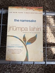 THE NEW YORK TIMES BESTSELLER the namesake a novel by jhümpa lahiri