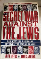 The Secret War Against The Jews By John Loftus & Mark Aarons Signed 1997 TP