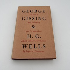 GEORGE GISSING AND H.G. WELLS by Royal A. Gettmann