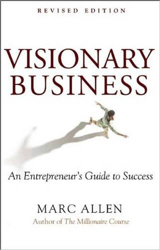 Marc Allen Visionary Business (Paperback)
