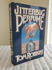 Jitterbug Perfume, Robbins, Tom, Good Book