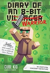 Diary of an 8-Bit Warrior (Book 1 8-Bit Warrior series): An Unofficial Mi – GOOD