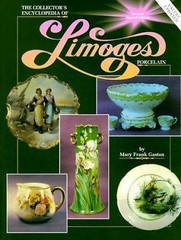 The Collector’s Encyclopedia of Limoges Porcelain by Gaston, Mary Frank