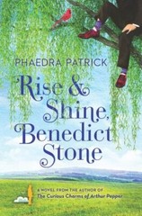 Rise and Shine, Benedict Stone: A Novel – 9780778319993, Patrick, hardcover