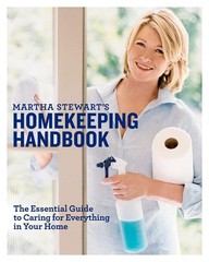 Martha Stewart’s Homekeeping Handbook: The Essential Guide to Caring for Eve…