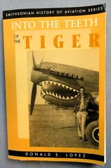 Into the Teeth of the Tiger by Donald S. Lopez Sr. and Donald S. Lopez, signed