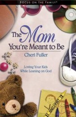The Mom You’re Meant to Be (Focus on the Family) – Hardcover – VERY GOOD
