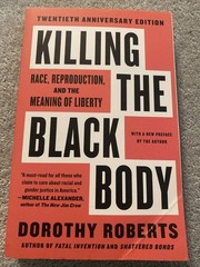 Killing The Black Body; Paperback Dorothy Roberts 2017