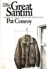 THE GREAT SANTINI BY Pat Conroy HARDCOVER **NEW**