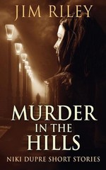 Murder In The Hills by Jim Riley Paperback Book