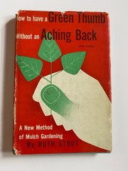 Vintage Ruth Stout How to Have a Green Thumb Without an Aching Back 1957 5th Ed.
