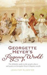 Georgette Heyer’s Regency World – Paperback By Kloester, Jennifer – GOOD