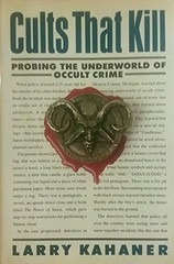 Cults That Kill: Probing the Underworld of Occult Crime – Hardcover – GOOD