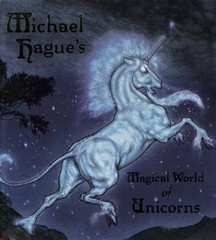 Michael Hague’s Magical World of Unicorns – Hardcover By Hague, Michael – GOOD