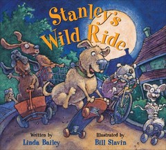 Stanley’s Wild Ride – paperback Bailey, Linda|Slavin, Bill