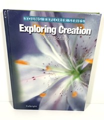 Apologia Exploring Creation with Botany HC by Jeannie K. Fulbright Homeschool