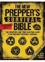 The New Prepper’s Survival Bible 13 in 1 Definitive Long-Term Survival Guide