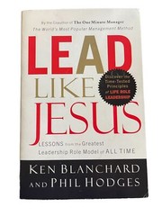 Lead Like Jesus Ken Blanchard and Phil Hodges Paperback