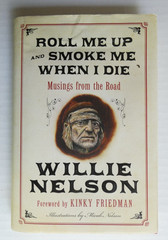 Willie Nelson Double Facsimile Signed Roll Me Up & Smoke Me 1st Ed 10th Printing