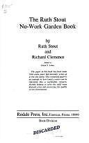 The Ruth Stout No-Work Garden Book: Secrets of the Famous Year-Round Mulch…