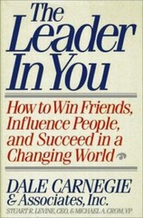 The Leader in You: How to Win Friends, Inf- Dale Carnegie, 067179809X, hardcover