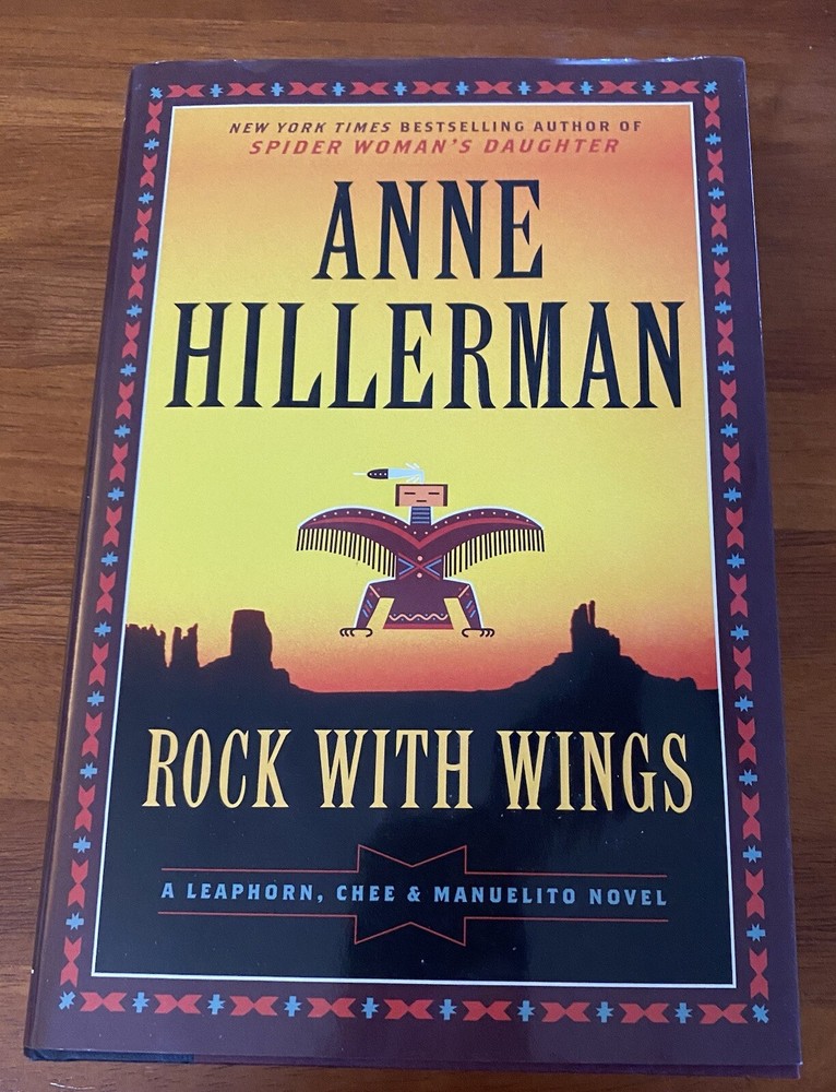 A Leaphorn, Chee and Manuelito Novel Ser.: Rock with Wings : A Leaphorn, Chee…