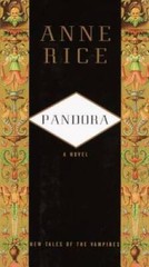 Pandora – Hardcover By Rice, Anne – VERY GOOD