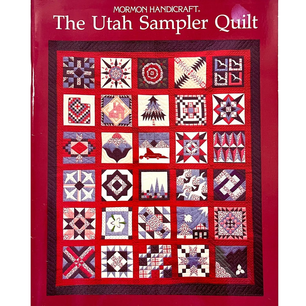 Mormon Handicraft: The Utah Sampler Quilt, Deseret Book Company, Vintage 1990