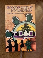 Iroquois Culture & Commentary – paperback George-Kanentiio, Doug