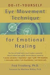 Do-It-Yourself Eye Movement Technique for Emotional Healing Fred