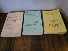 FICTION; 3 Emily Giffin Books – Something Blue, Borrowed, Baby Proof
