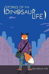 Taylor Jay Fox Stories of My Dinosaur Life (Paperback) (UK IMPORT)