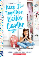 Keep It Together, Keiko Carter: A Wish Novel: A Wish Novel – Paperback – GOOD