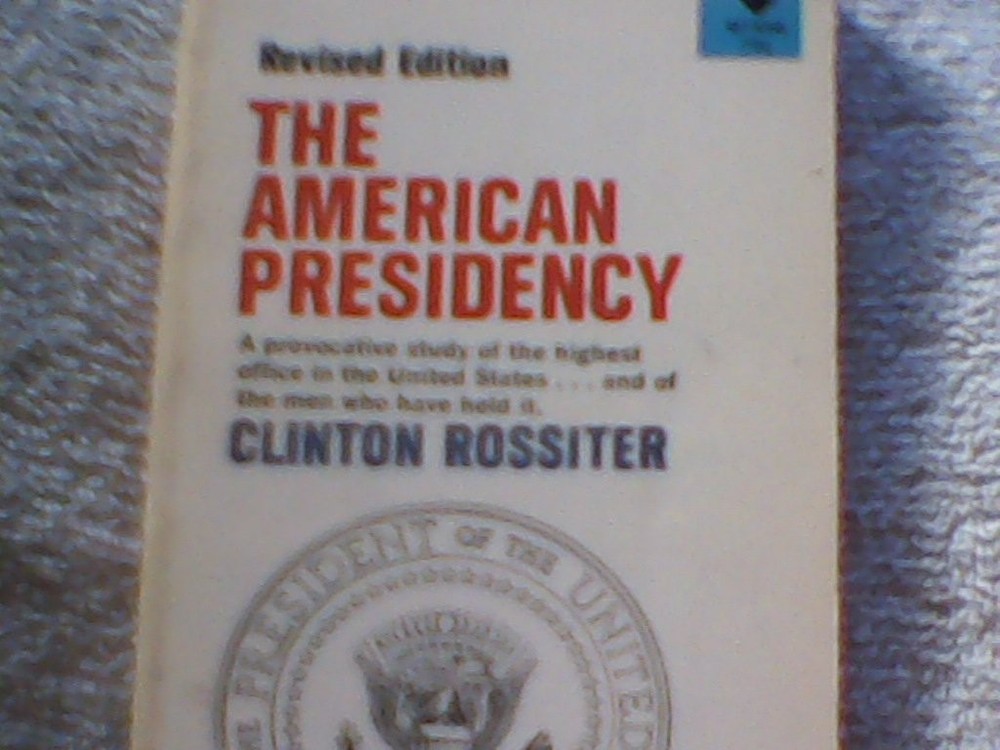 The American Presidency, Revised Edition (MT454) (A Mentor Book)