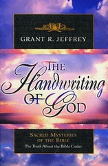 The Handwriting of God: Sacred Mysteries of the Bible by Jeffrey, Grant R.