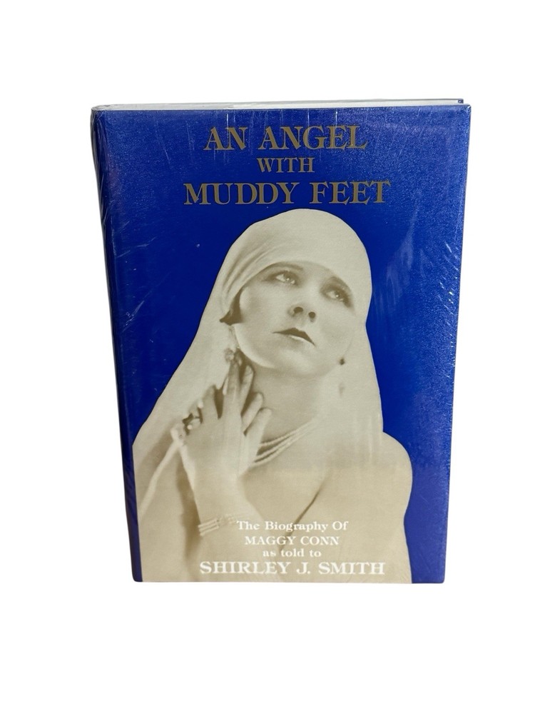 An Angel with Muddy Feet Biography of Maggy Conn (Shirley J. Smith) – Brand New