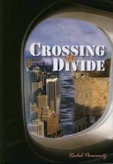 Crossing the Divide – Hardcover, by Rachel Pomerantz – Very Good