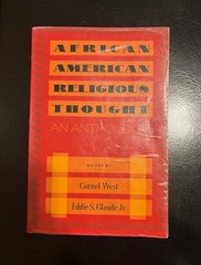 African American Religious Thought : An Anthology by Eddie S. Glaude Jr. (2003)