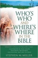 Who’s Who and Where’s Where in the Bible – Stephen M. Miller – Good – See co…