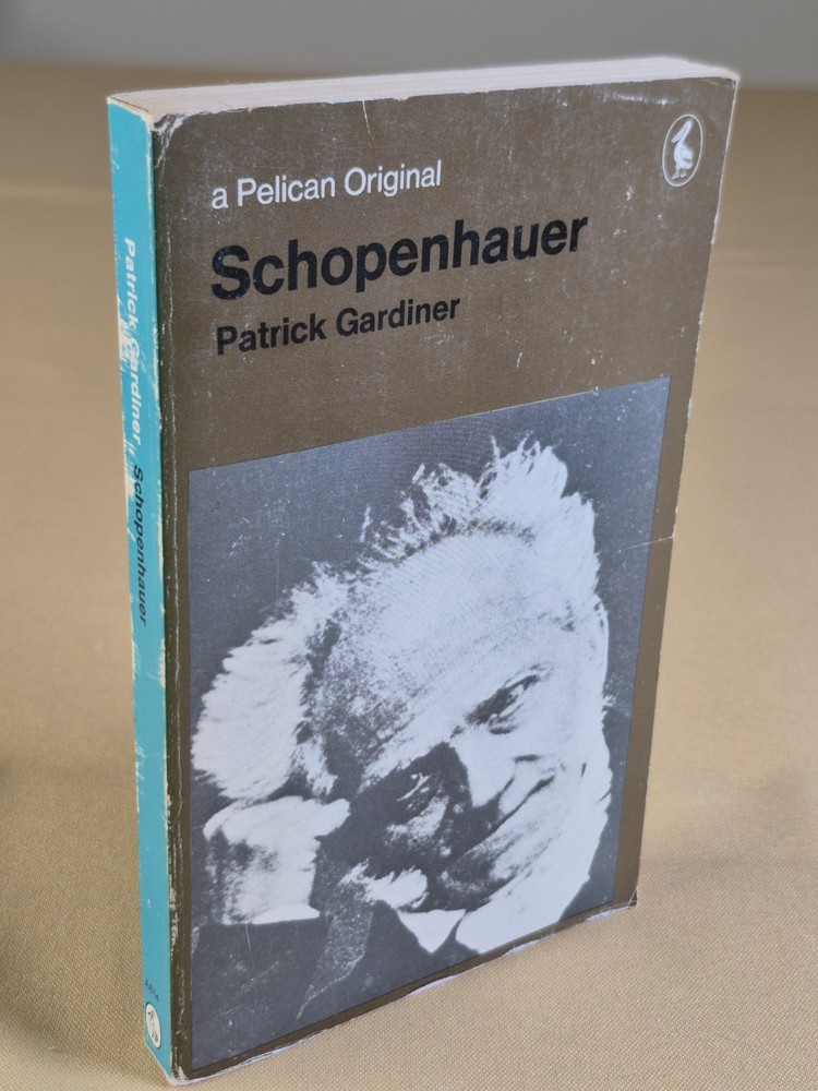 Schopenhauer – A Pelican Original – Patrick Gardiner – Penguin 1971 Mass Market
