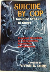 Suicide by Cop–Inducing Officers to Shoot: Practical Directio…