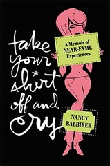 Take Your Shirt Off and Cry: A – VERY GOOD